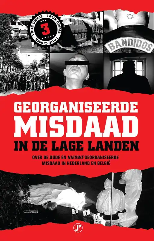 Weekendaanbieding Georganiseerde misdaad in de Lage Landen-deel 3 / Druk 1
