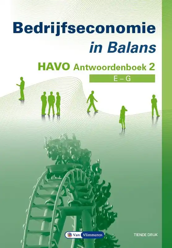 Direct Beschikbaar Bedrijfseconomie in Balans Havo Antwoordenboek 2 / Druk 10