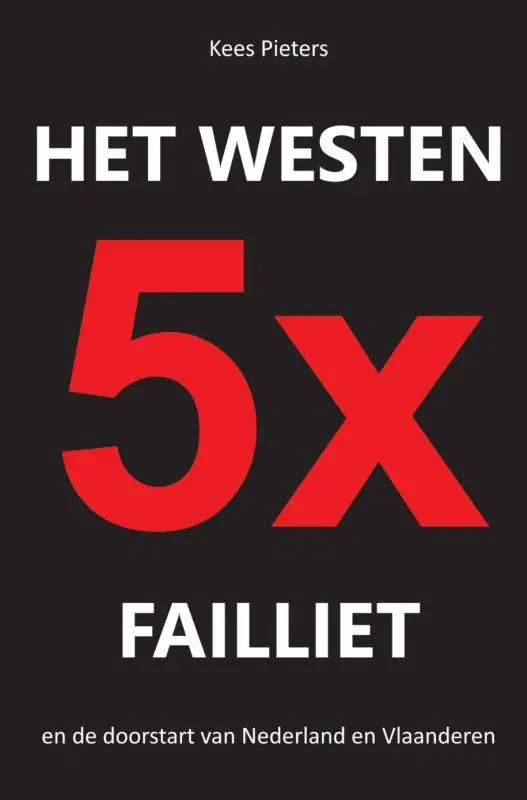 Betrouwbaar Het westen vijfmaal failliet / Druk 1