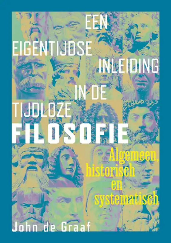 Uitverkoop Een eigentijdse inleiding in de tijdloze filosofie / Druk 1
