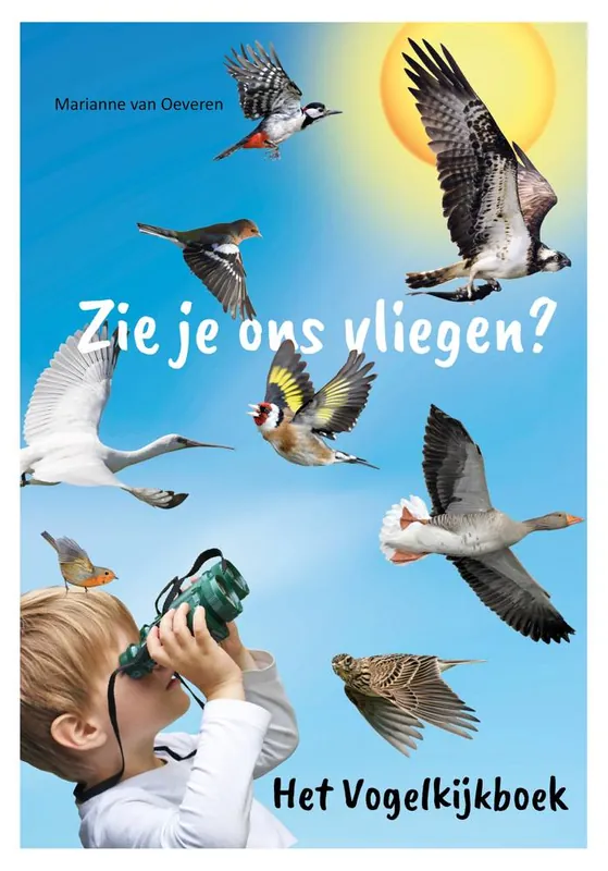 Zie je ons vliegen? / Druk 1 Tijdelijk Beschikbaar