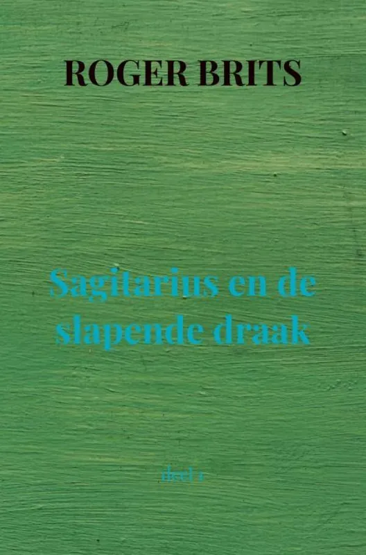 Sagitarius en de slapende draak / Druk 1 Laatste Versie
