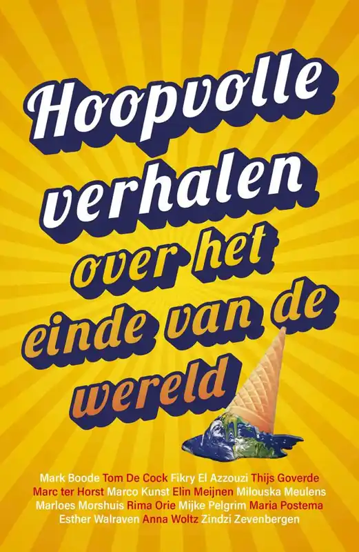 Hoopvolle verhalen over het einde van de wereld / Druk 1 Veilige Betaling