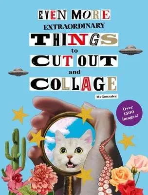 Even More Extraordinary Things to Cut Out and Collage / 1st Edition Speciale Aanbieding