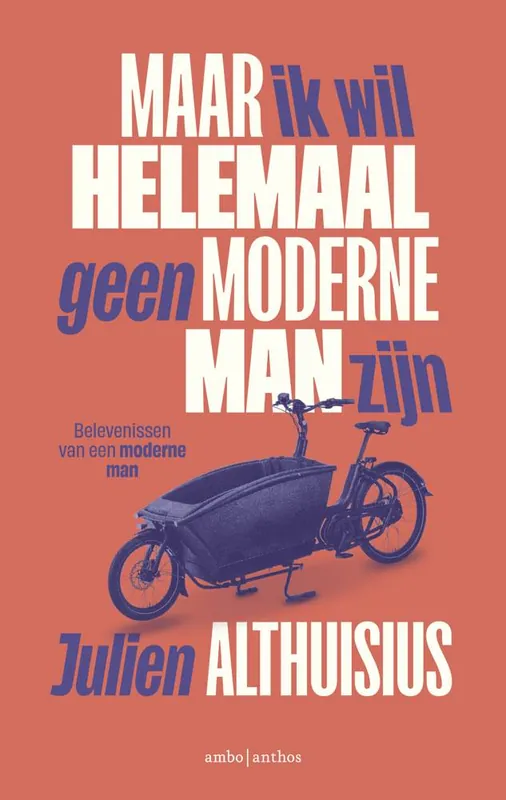 Maar ik wil helemaal geen moderne man zijn / Druk 1 Lage Prijs