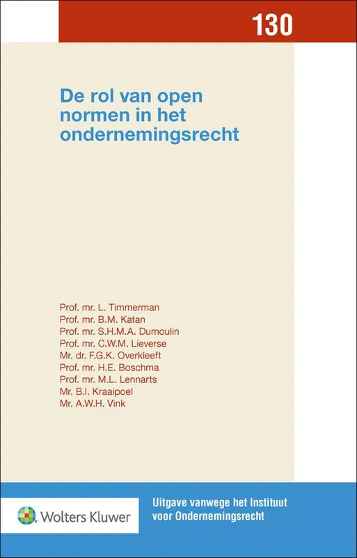 Betrouwbaar De rol van open normen in het ondernemingsrecht / Druk 1