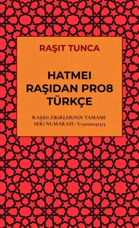 HATMEi RAŞiDAN PRO8 TÜRKÇE LATiNCE OKUNUŞU / 1 Edition Laatste Versie