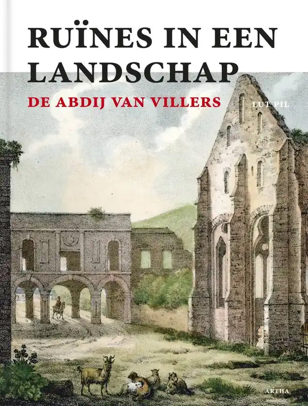 Ruïnes in een landschap: de abdij van Villers / Druk 1 Flitsaanbieding