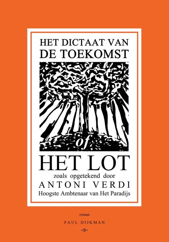 Het Dictaat van de Toekomst of Het Lot / Druk 1 Exclusieve Aanbieding