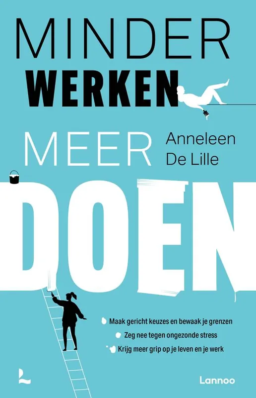 Minder werken, meer doen / Druk 1 Tijdelijk Beschikbaar