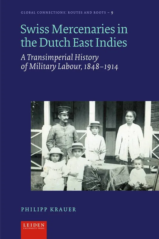 Swiss Mercenaries in the Dutch East Indies / Druk 1 Premium