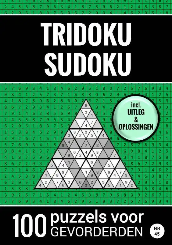 Tridoku Sudoku - 100 Puzzels voor Gevorderden - Nr. 45 / Druk 1 Snelle Levering