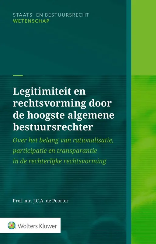 Direct Beschikbaar Legitimiteit en rechtsvorming door de hoogste algemene bestuursrechter / Druk 1