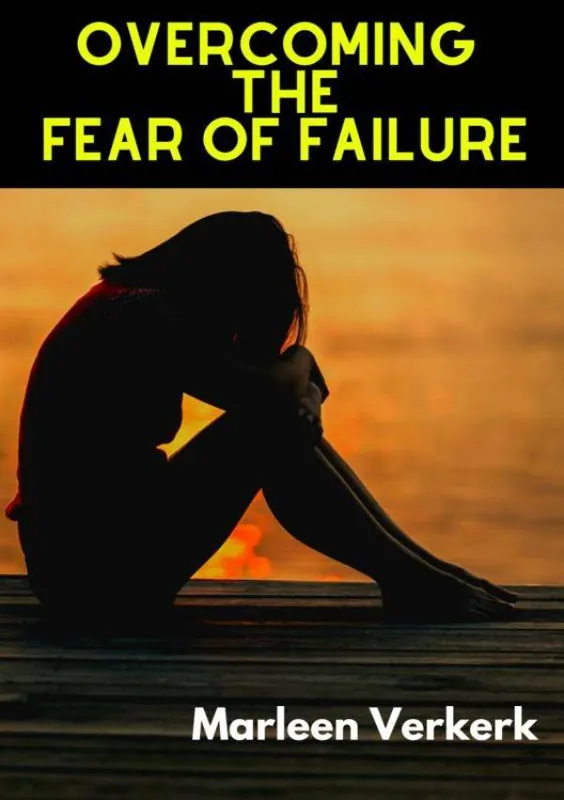 Op = Op Overcoming The Fear of Failure / 1st Edition