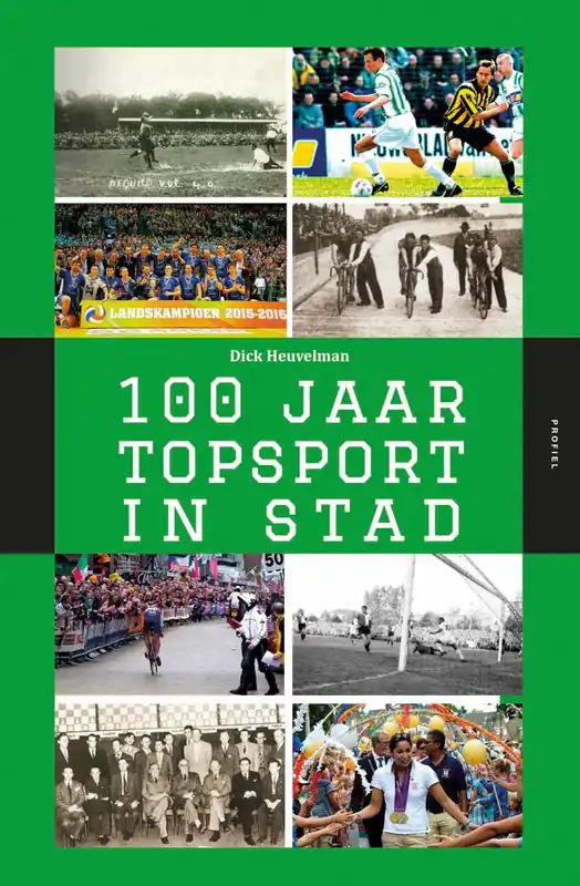 Tijdelijk Beschikbaar 100 Jaar Topsport in Stad / Druk 1