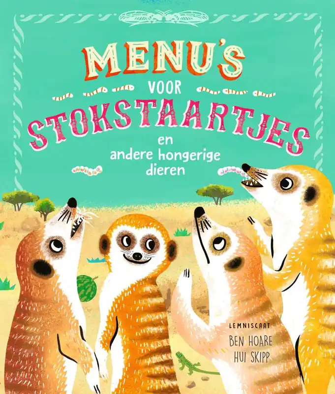Menu’s voor stokstaartjes en andere hongerige dieren / Druk 1 Koopje
