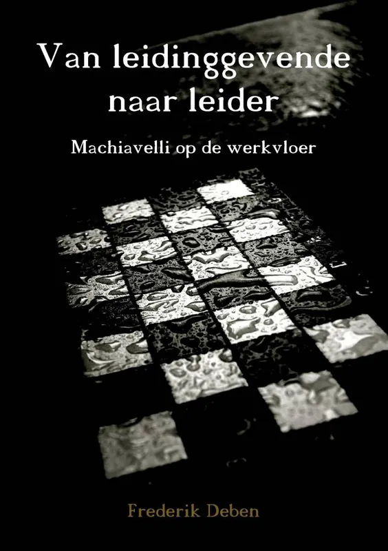 Alleen Vandaag Van Leidinggevende naar Leider / Druk 1