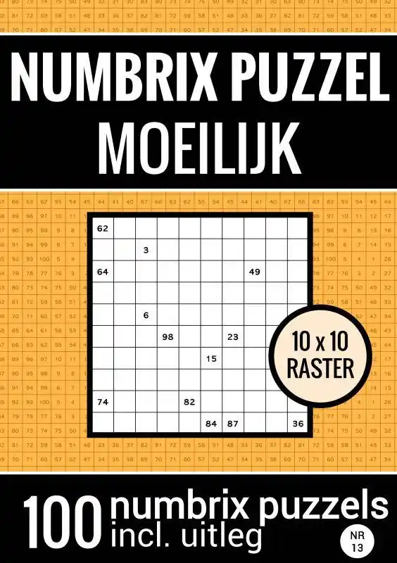 Puzzelboek met 100 Numbrix Puzzels voor Ver Gevorderden - NR.13- Numbrix Puzzel Moeilijk / Druk 1 Tijdelijk Beschikbaar