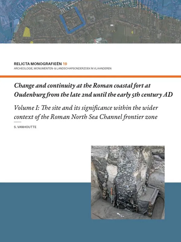 Betaalbaar Change and continuity at the Roman coastal fort at Oudenburg from the late 2nd until the early 5th century AD / 1st Edition