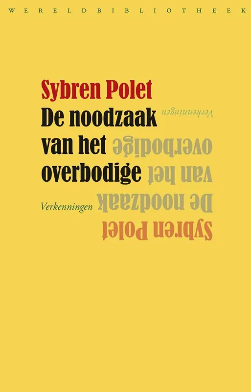 Gereduceerde Prijs De noodzaak van het overbodige / Druk 1