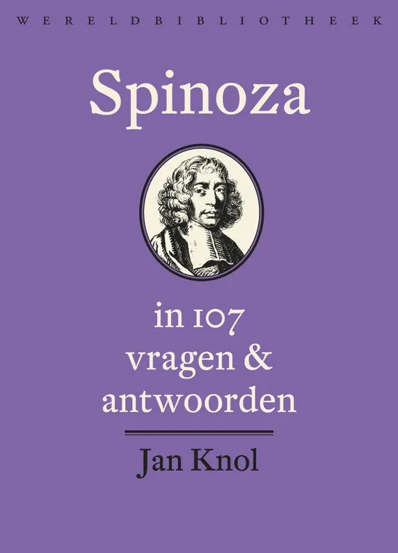 Spinoza in 107 vragen en antwoorden / Druk 1 Direct Verzonden