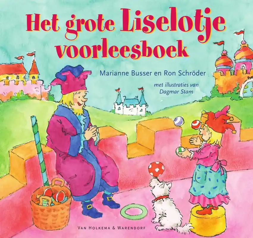 Finale Uitverkoop Het grote Liselotje voorleesboek / Druk 13