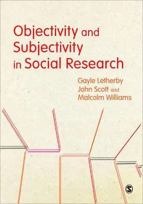 Objectivity and Subjectivity in Social Research Koopje