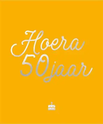 Hoera, 50 jaar / Druk 1 Goedkoop