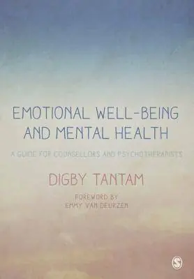Direct Beschikbaar Emotional Well-being and Mental Health: A Guide for Counsellors & Psychotherapists
