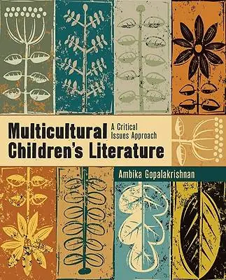 Multicultural Children s Literature: A Critical Issues Approach Gereduceerde Prijs