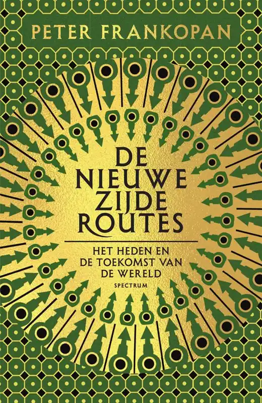 De nieuwe zijderoutes / Druk 8 Exclusieve Aanbieding