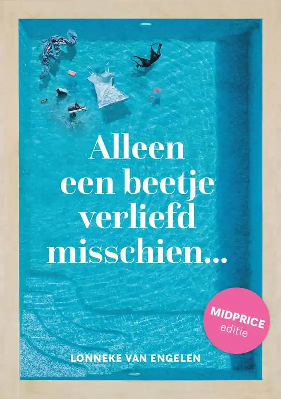 Alleen een beetje verliefd misschien - Midprice editie / Druk 4 Superprijs