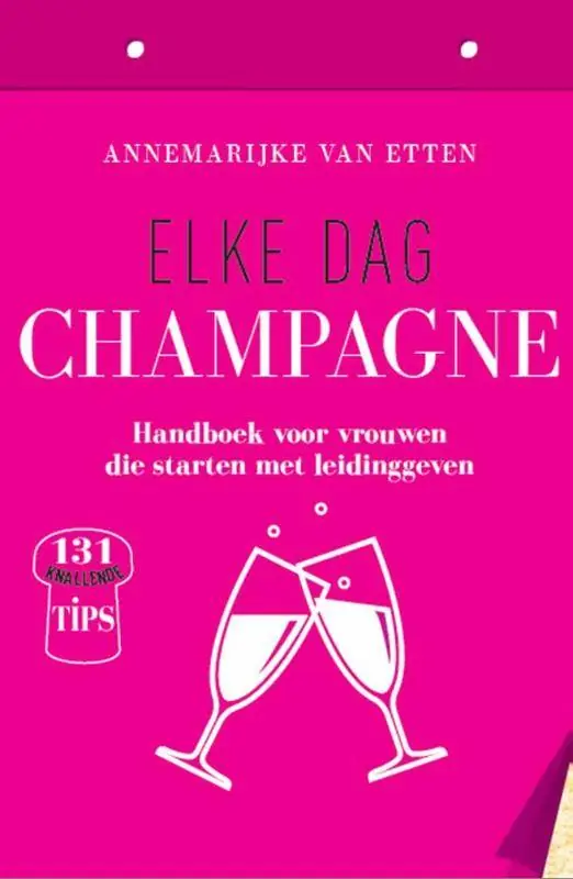 Elke dag champagne / Druk 1 Bestseller