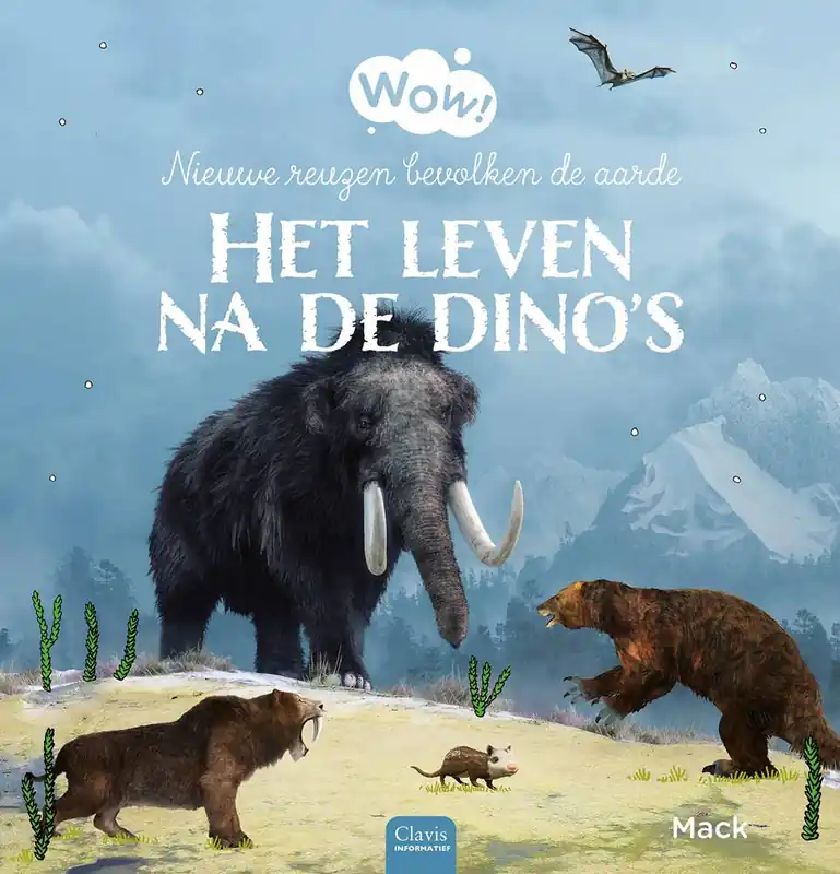 Wow! Het leven na de dino’s / Druk 2 Snelle Levering