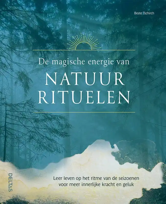 Direct Verzonden De magische energie van natuurrituelen / Druk 1