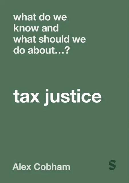 Aanbieding What Do We Know and What Should We Do About Tax Justice?