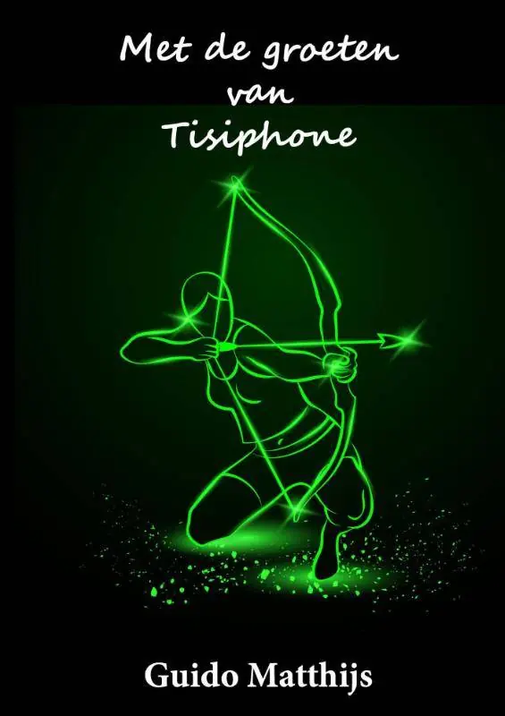Koop Vandaag Met de groeten van Tisiphone / Druk 1