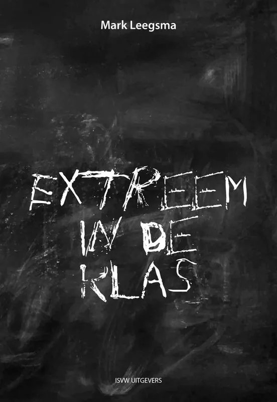 Extreem in de klas / Druk 1 Beperkt Aanbod