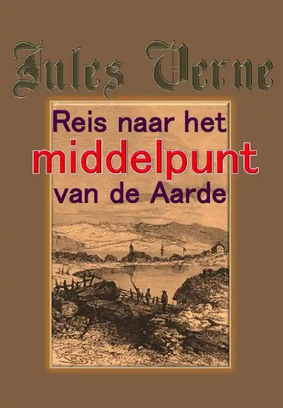 Gratis Retour Reis naar het middelpunt van de aarde / Druk 1