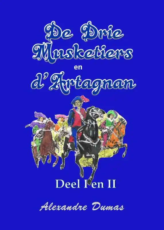 De drie musketiers en D'Artagnan deel I en II / Druk 1 Laatste Versie