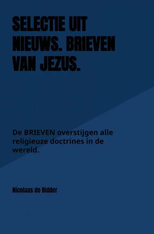 Op = Op Selectie uit Nieuws. BRIEVEN van Jezus. / Druk 3
