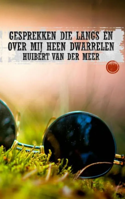 Alleen Vandaag Gesprekken die langs en over mij heen dwarrelen / Druk 1