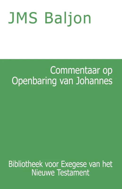 Bestel Nu Commentaar op de Openbaring van Johannes / Druk 1
