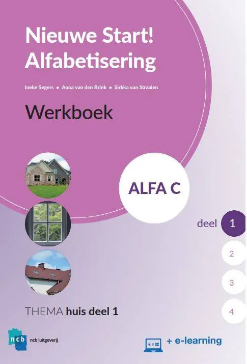 Nieuwe Start Alfabetisering Alfa C Deel 1 + e-learning Werkboek / Druk 1 Lage Kosten