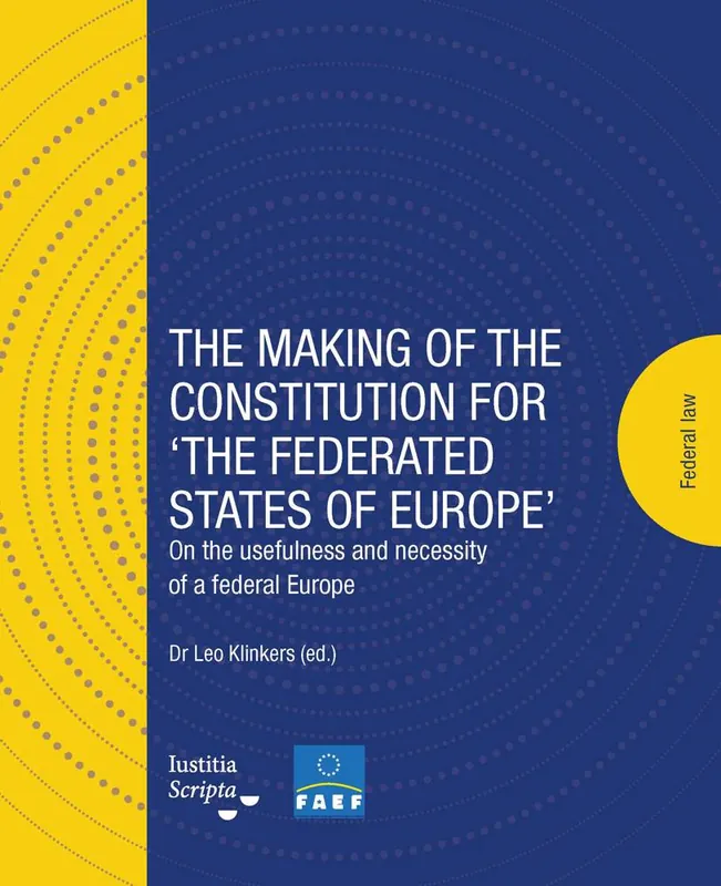 The making of the Constitution for ‘The Federated States of Europe’ / 1st Edition Veilige Betaling